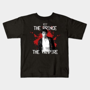 Keep the prince, I'll take the vampire Kids T-Shirt